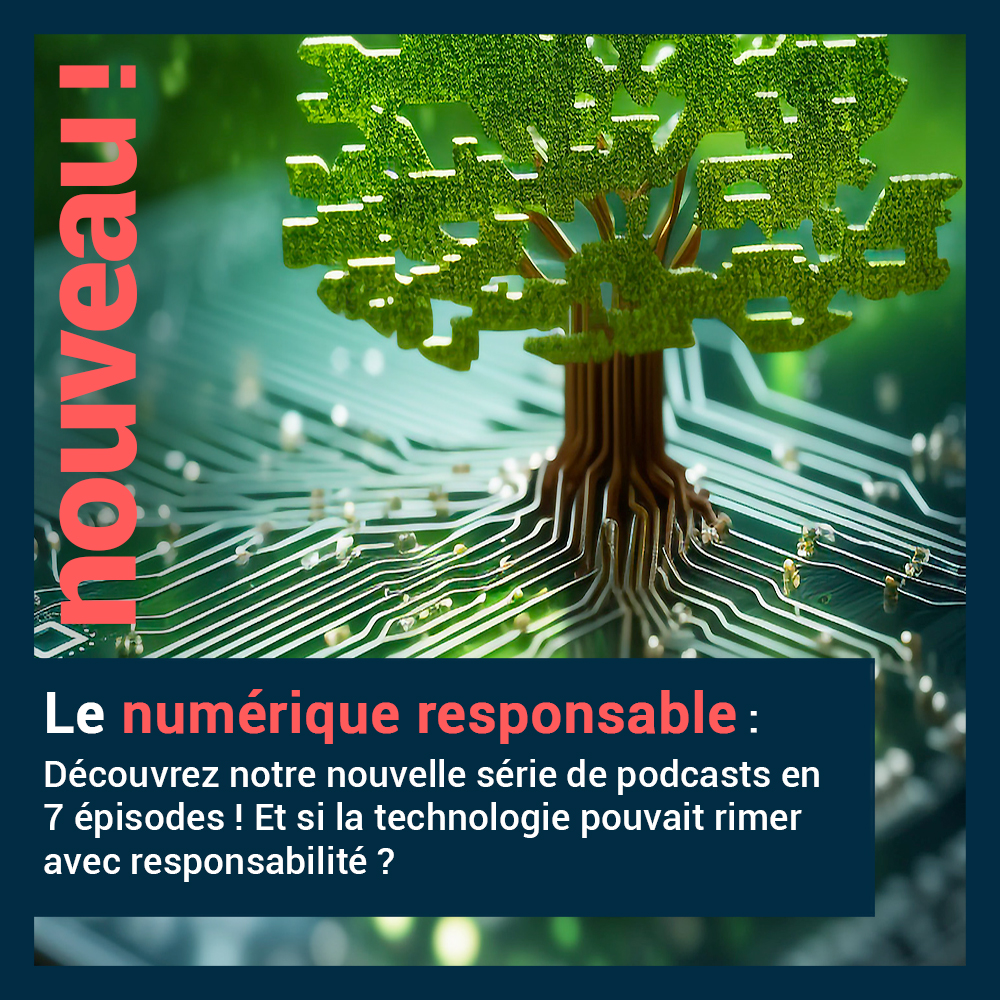 Une série de podcasts en 7 épisodes pour sensibiliser au numérique responsable : suivez les aventures d’Adrien et de sa famille !